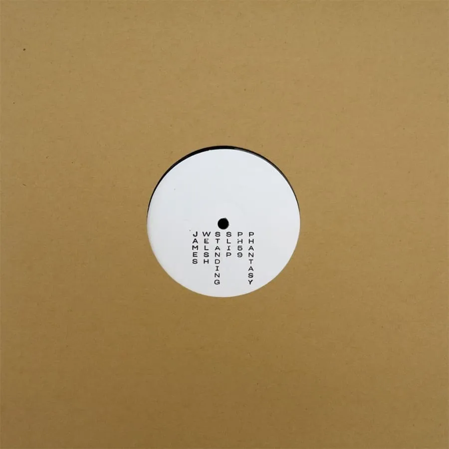 James Welsh - Standing / Slip [PH59]